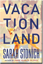 Vacationland by Sarah Stonich